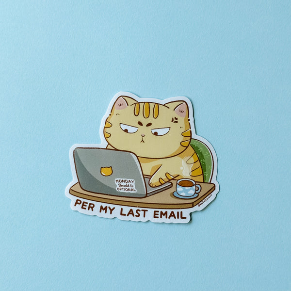Per My Last Email Vinyl Sticker