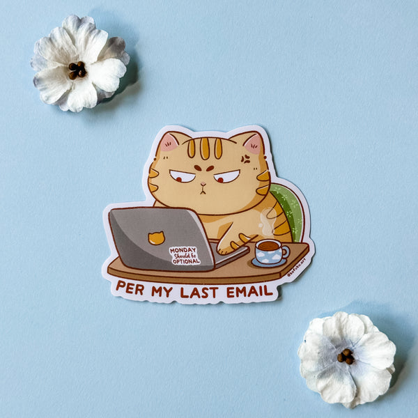 Per My Last Email Vinyl Sticker
